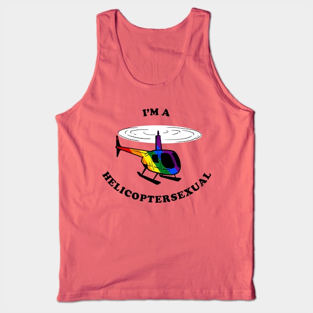 Helicoptersexual Tank Top by dumbshirts